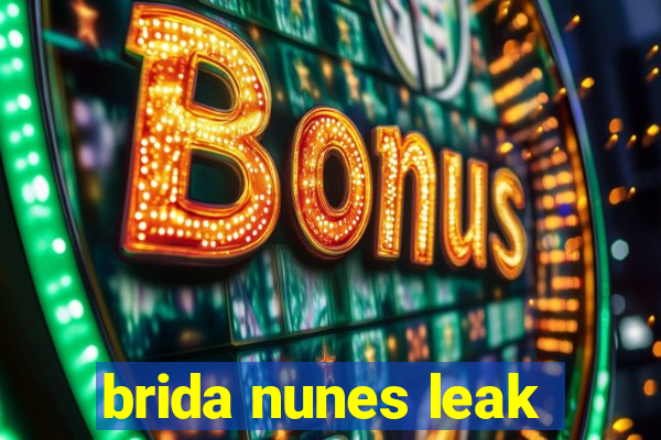 brida nunes leak